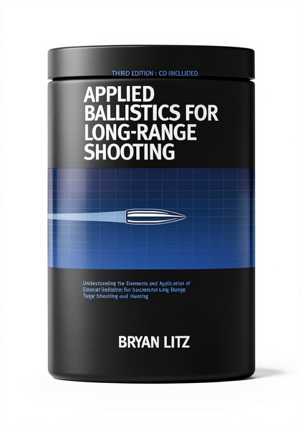 Applied Ballistics Modern Advancements 3rd Edition Book-0
